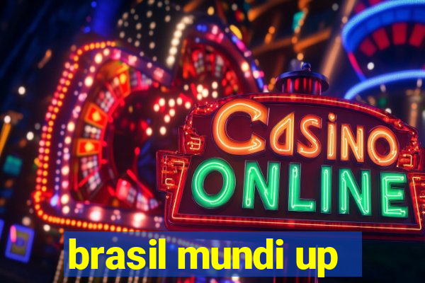 brasil mundi up